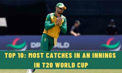 Top 10: Fielders with Most Catches in an Innings in T20 World Cup