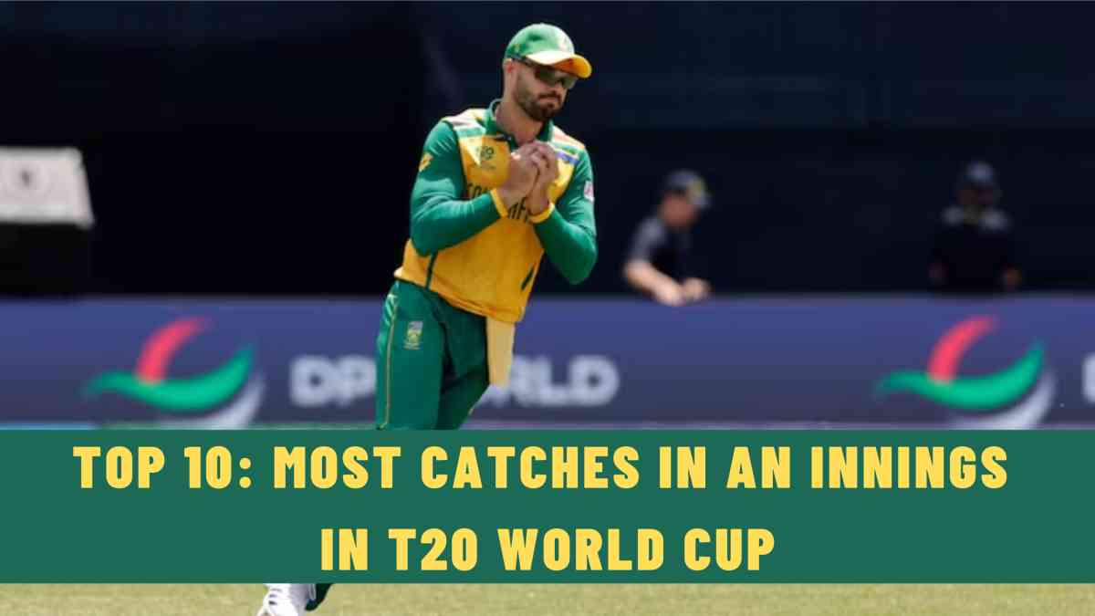 Top 10: Fielders with Most Catches in an Innings in T20 World Cup