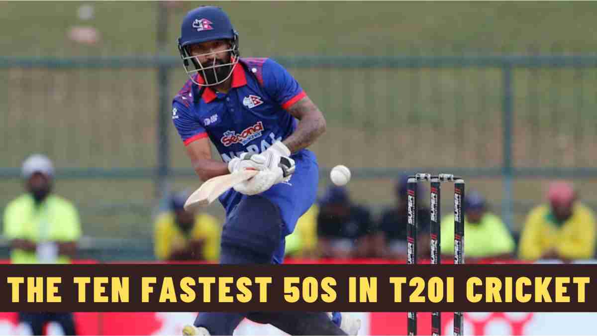 The Ten Fastest 50s in T20I Cricket