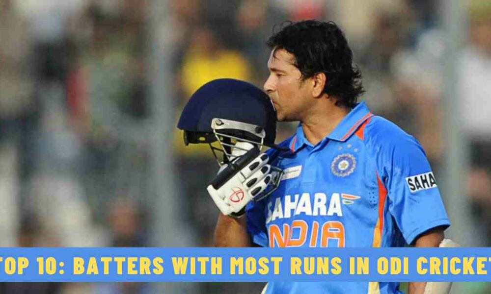 Top 10: Batters with Most Runs in ODI Cricket