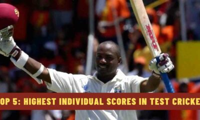 Top 5: Highest Individual Scores in Test Cricket