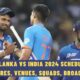 Sri Lanka vs India 2024 Schedule: Fixtures, Venues, Squads, Broadcast