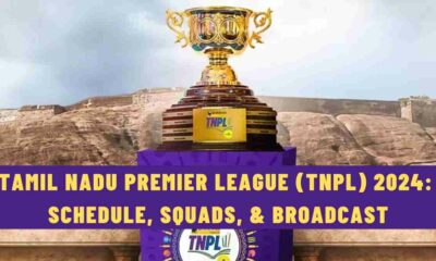 Tamil Nadu Premier League (TNPL) 2024: Schedule, Squads, & Broadcast