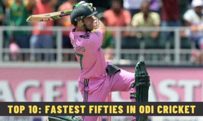 Top 10: Fastest Fifties in ODI Cricket