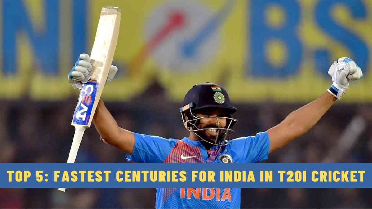 Top 5: Fastest Centuries for India in T20I Cricket