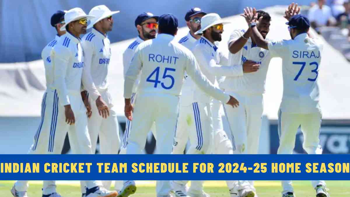 Indian Cricket Team Schedule for 2024-25 Home Season