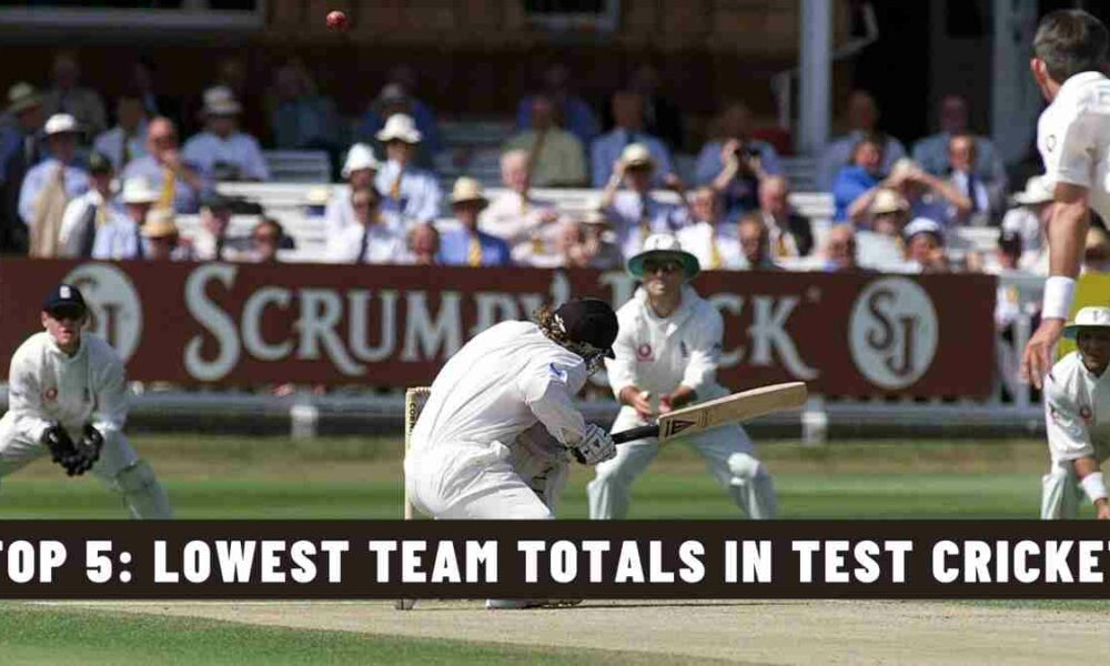 Top 5: Lowest Team Totals in Test Cricket