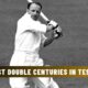 Top 5: Most Double Centuries in Test Cricket