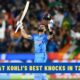 Top 5: Virat Kohli's Best Knocks in T20I Cricket