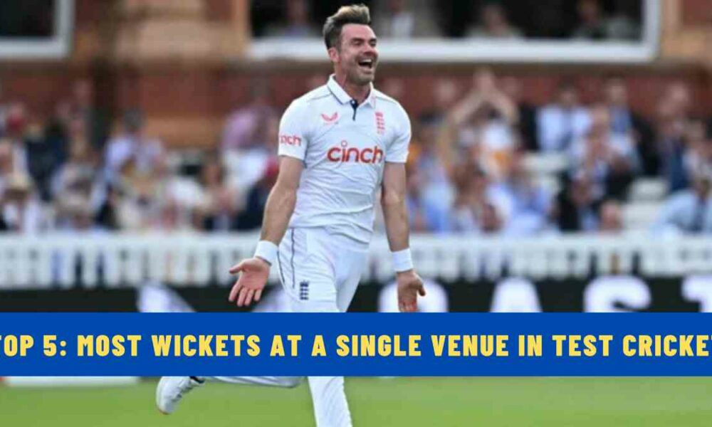 Top 5: Bowlers with Most Wickets at a Single Venue in Test Cricket