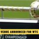 Dates and Venue Announced for WTC Final 2025