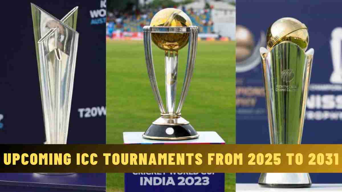 Upcoming ICC Tournaments from 2025 to 2031